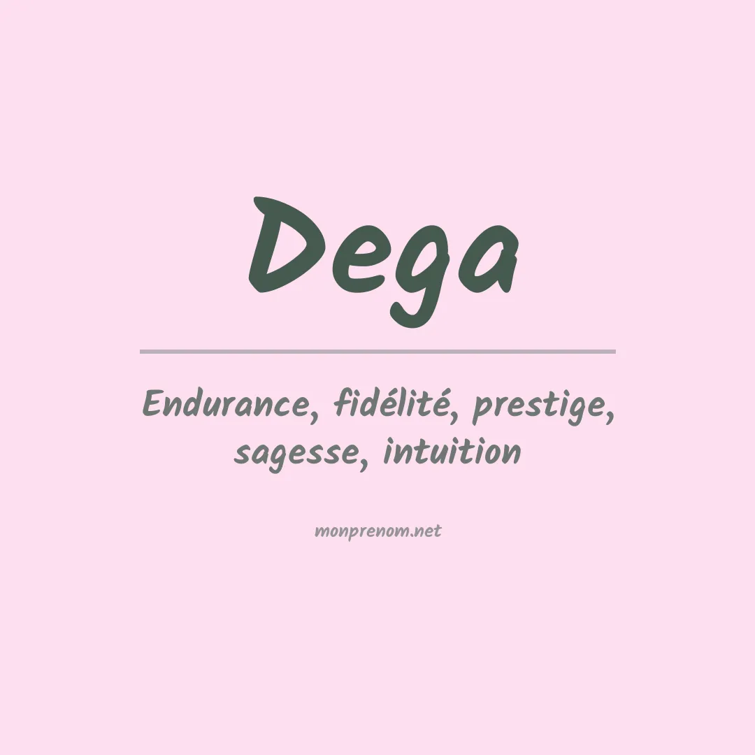 Signification du prénom Dega