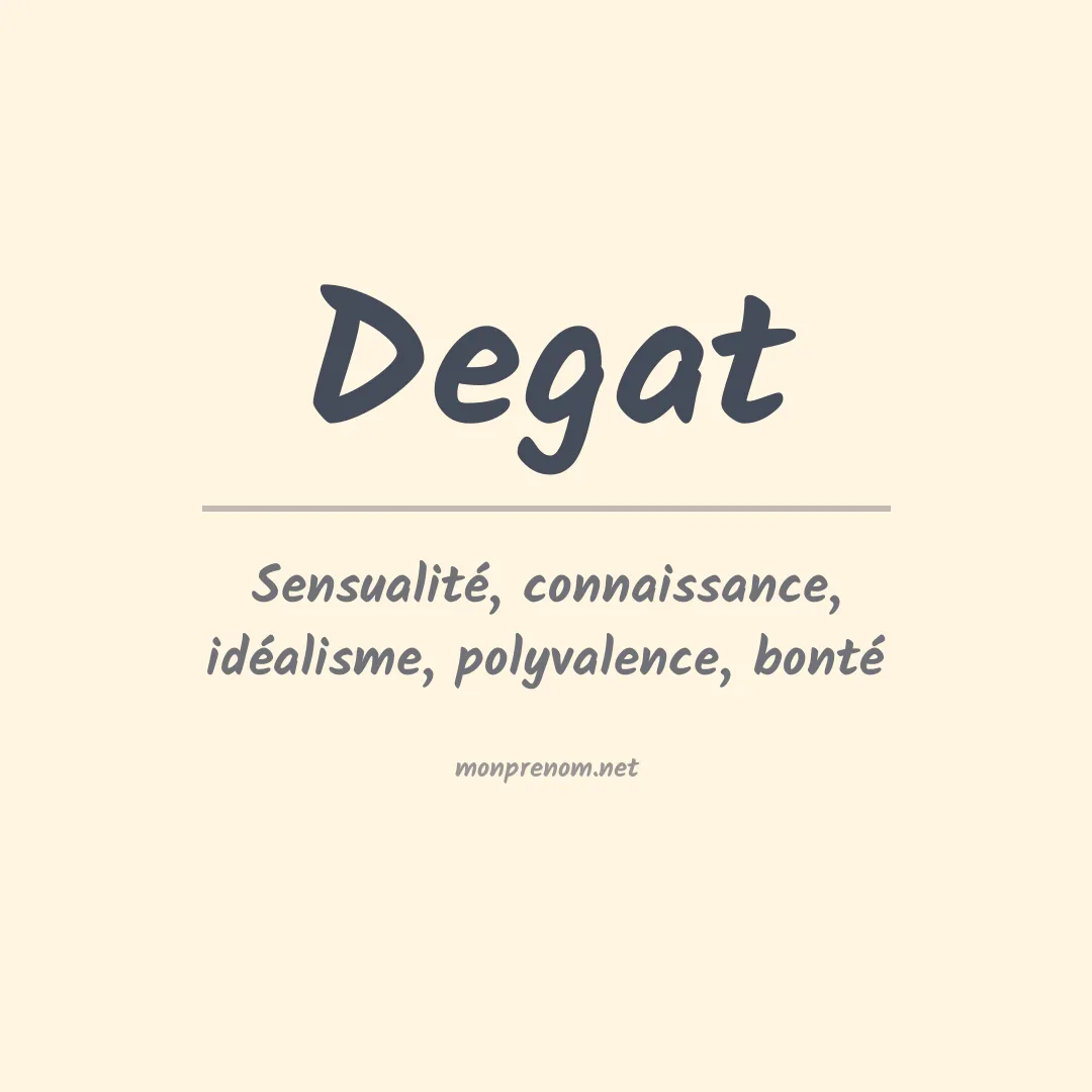 Signification du prénom Degat