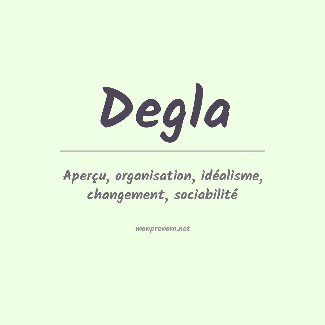 Signification du prénom Degla