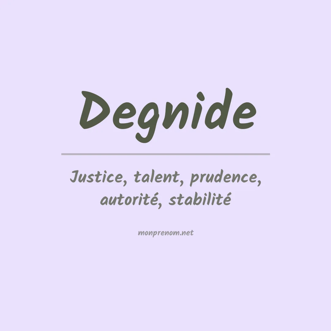 Signification du prénom Degnide