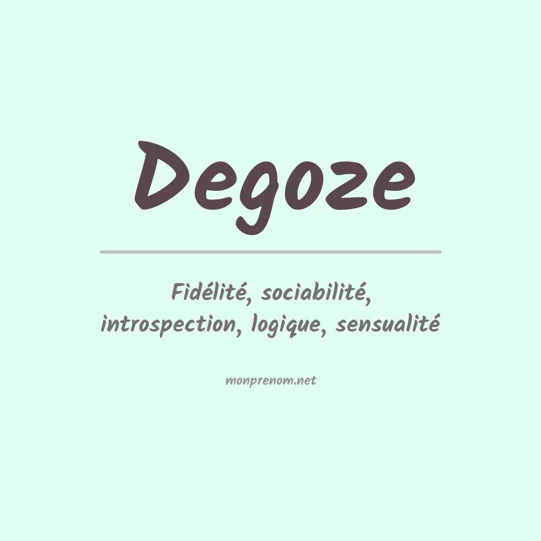 Signification du prénom Degoze