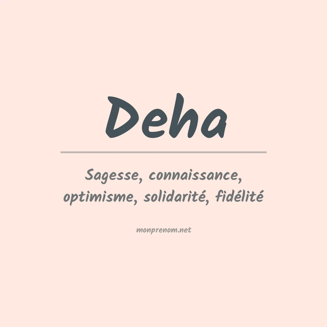 Signification du prénom Deha