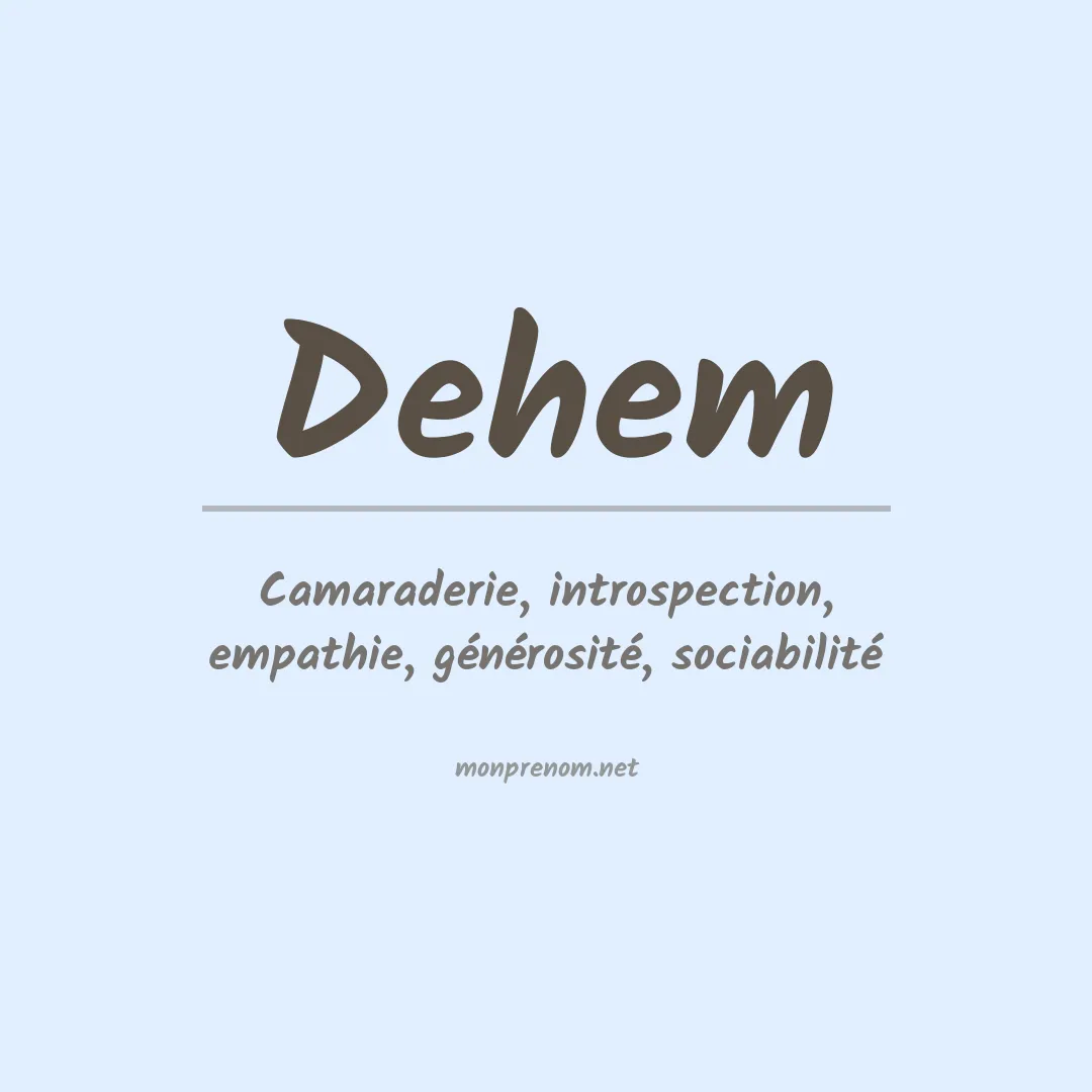 Signification du prénom Dehem