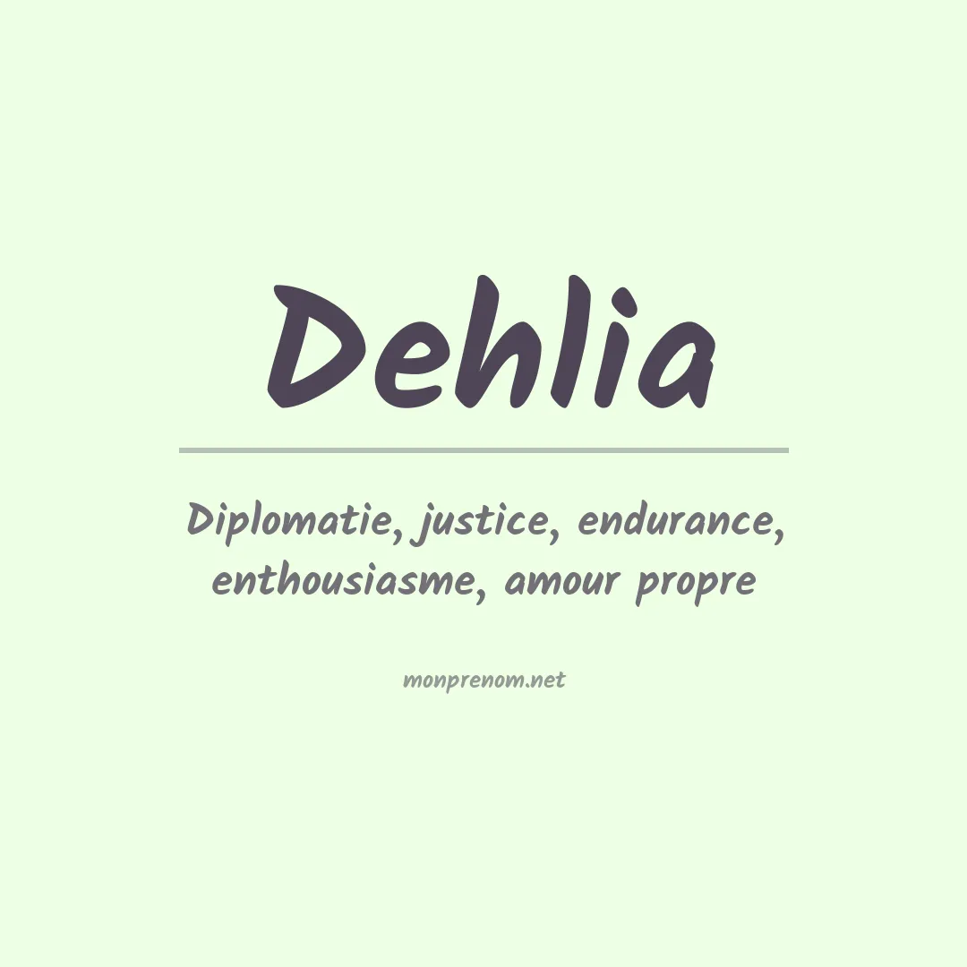 Signification du prénom Dehlia