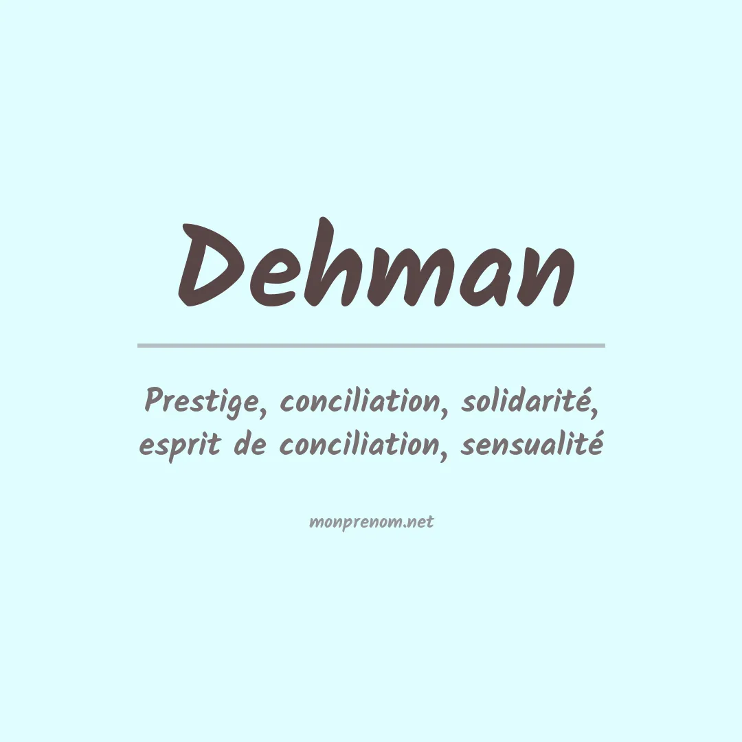 Signification du prénom Dehman