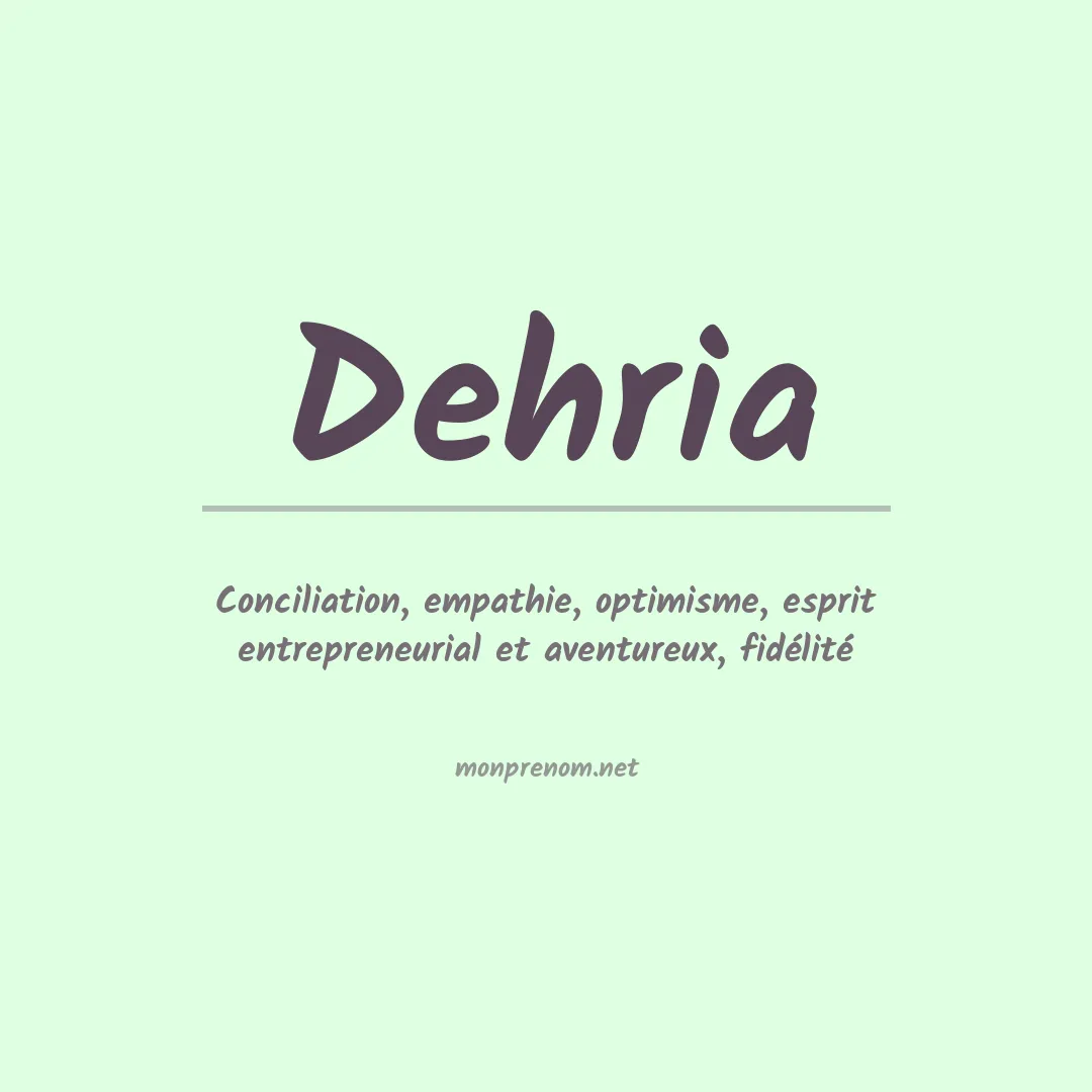 Signification du prénom Dehria