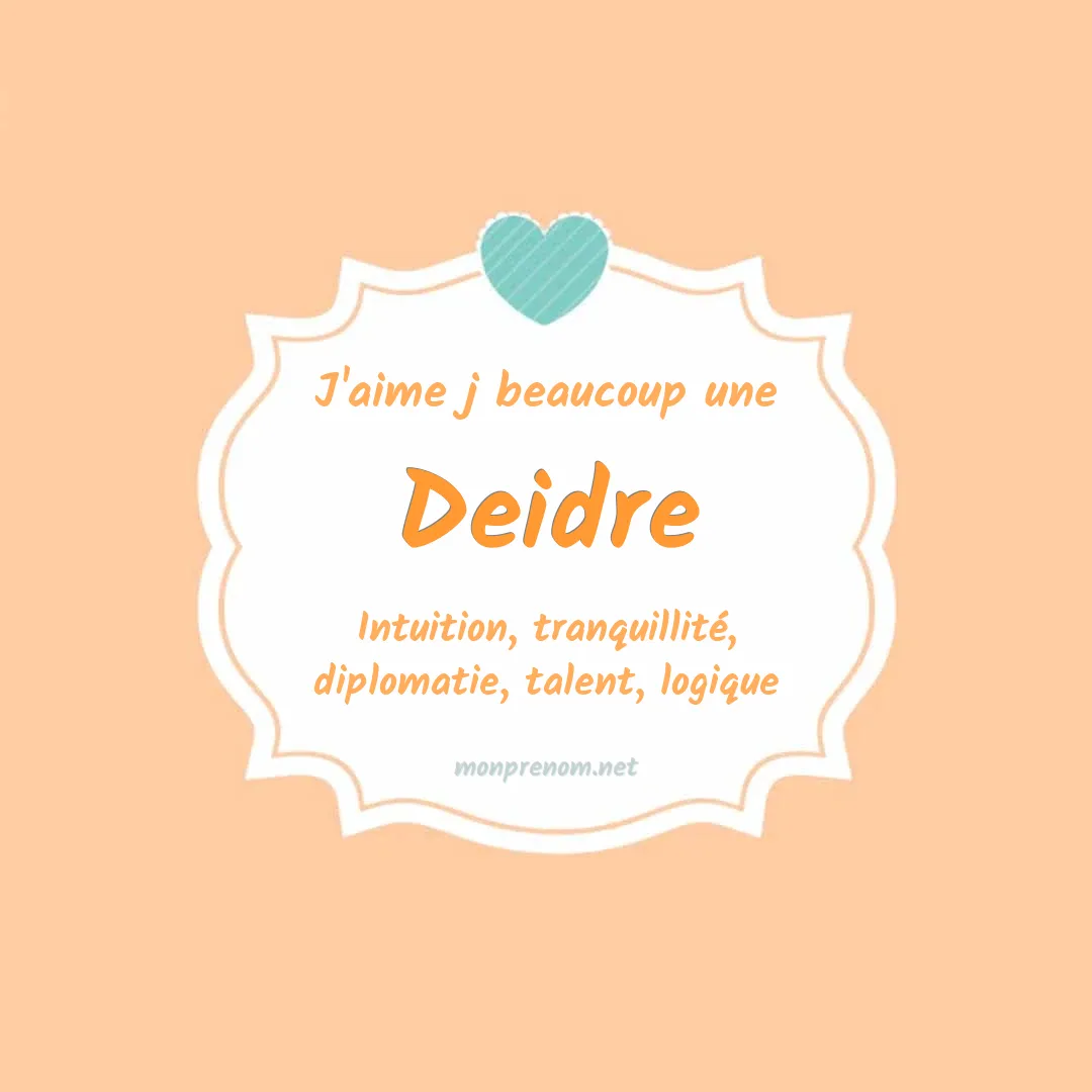 J'aime beaucoup Deidre