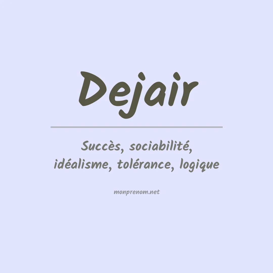 Prénom Dejair