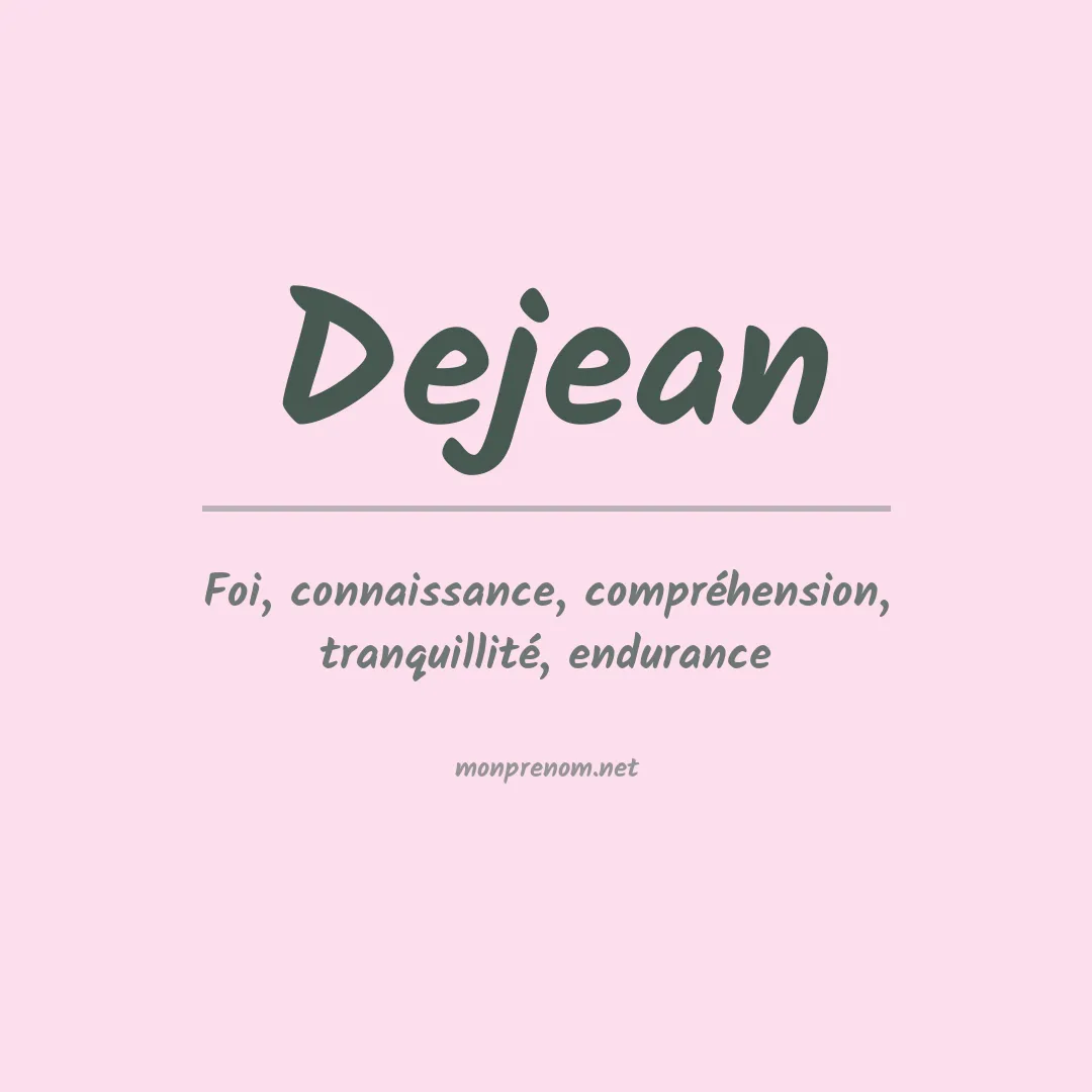 Signification du prénom Dejean
