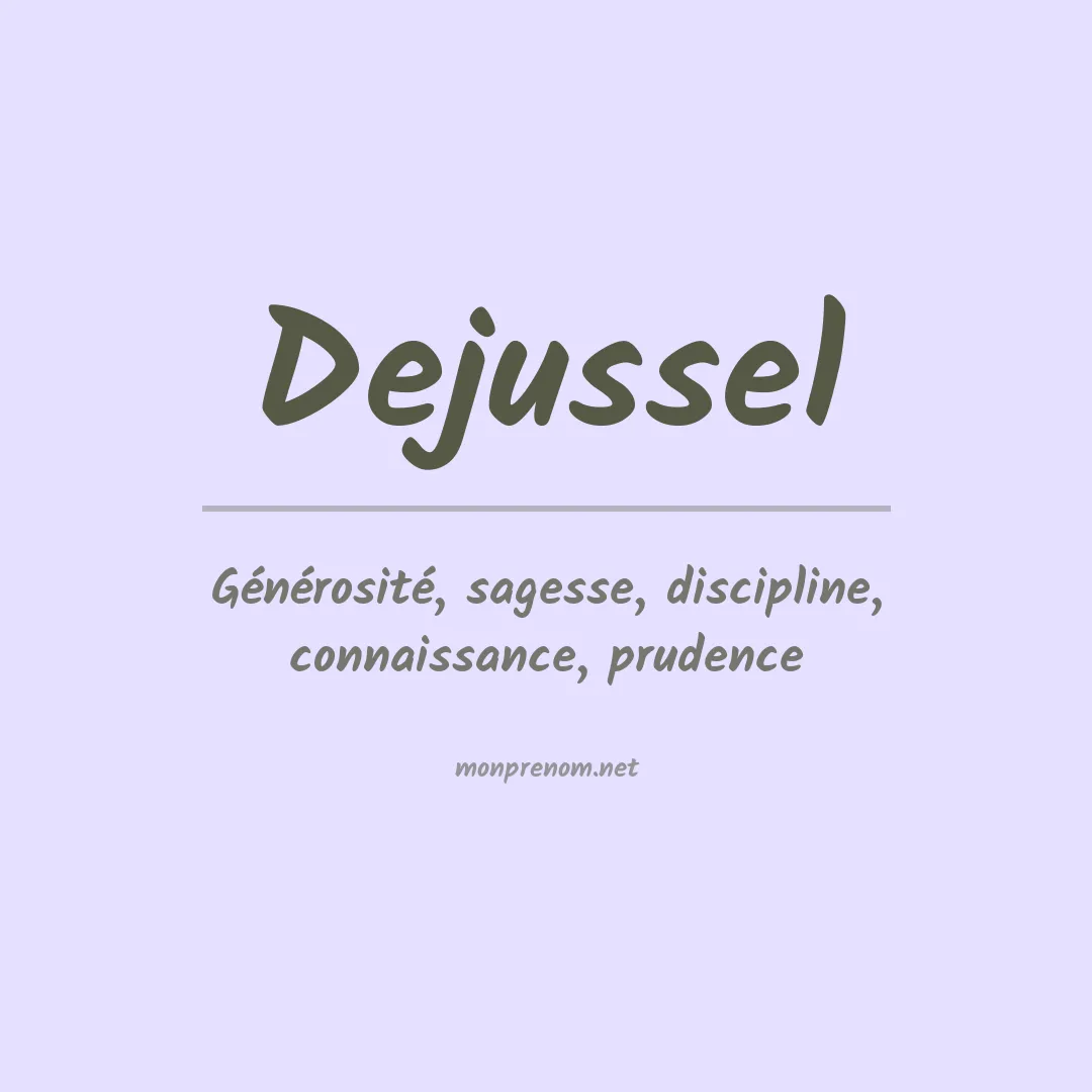 Signification du prénom Dejussel