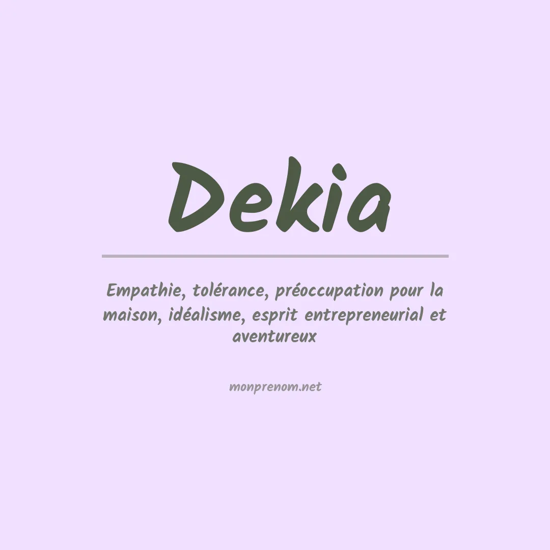 Signification du prénom Dekia