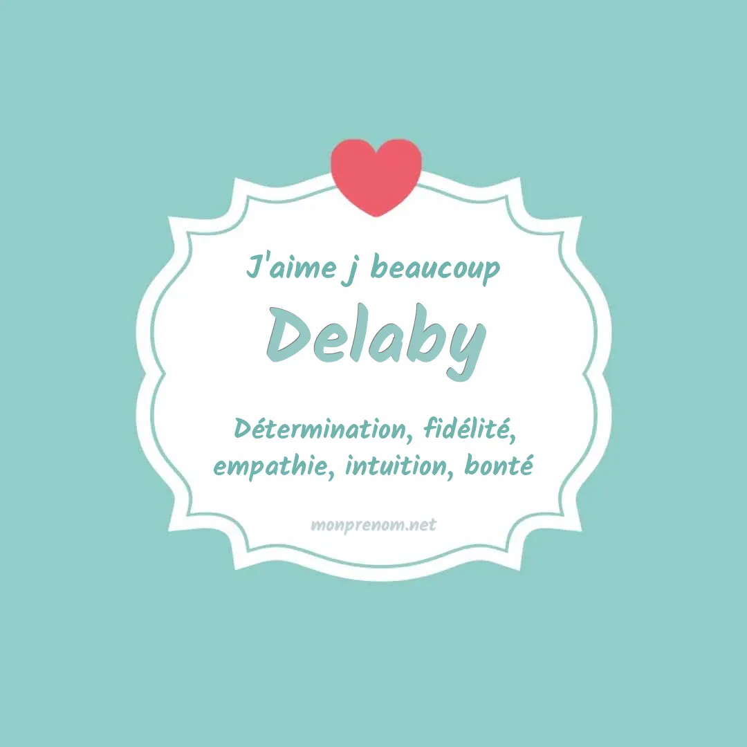 J'aime beaucoup Delaby