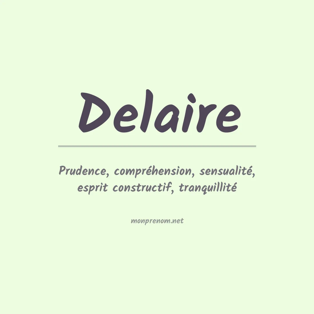 Signification du prénom Delaire
