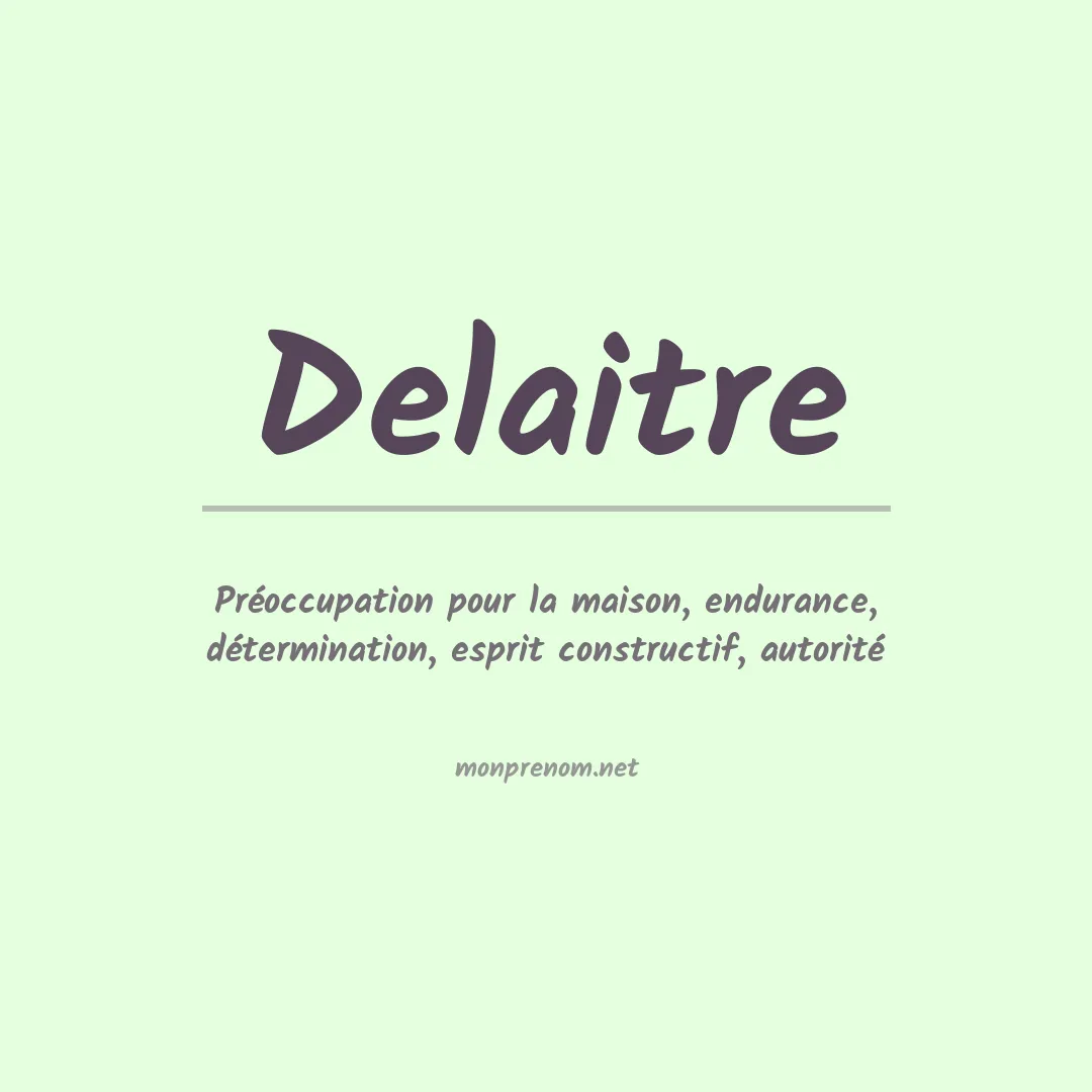 Signification du prénom Delaitre