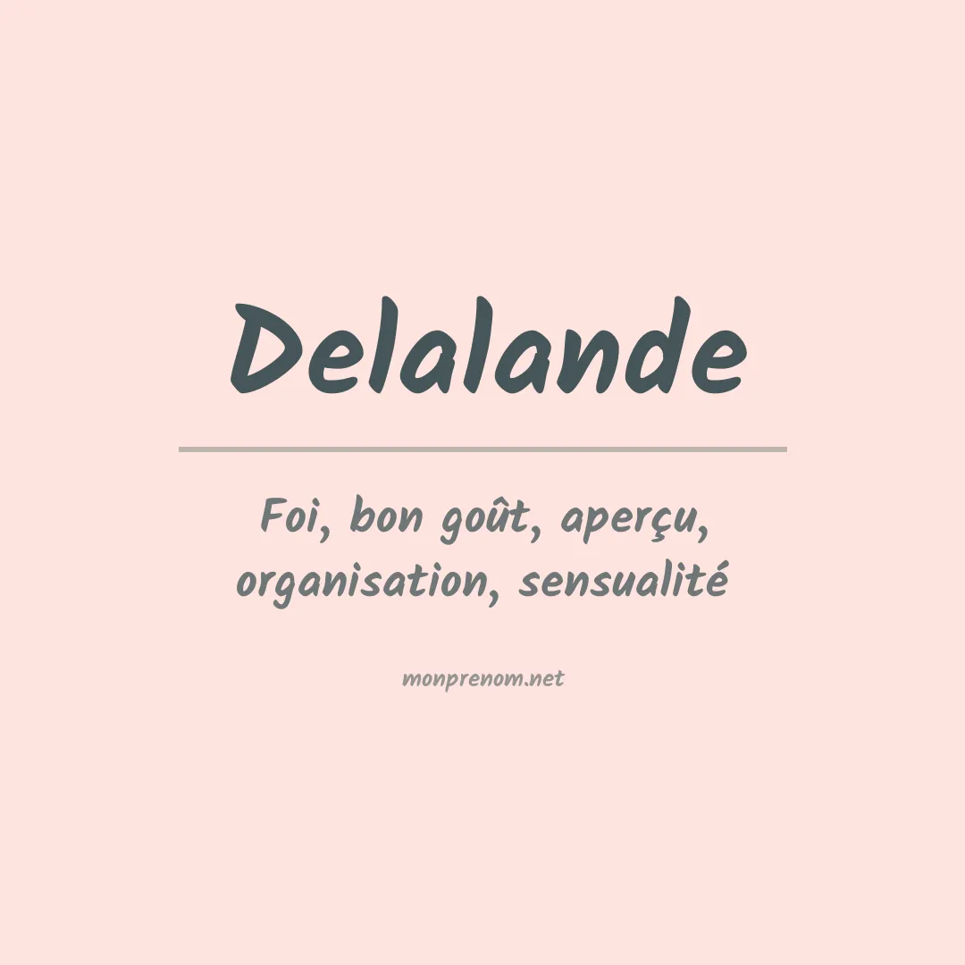 Signification du prénom Delalande