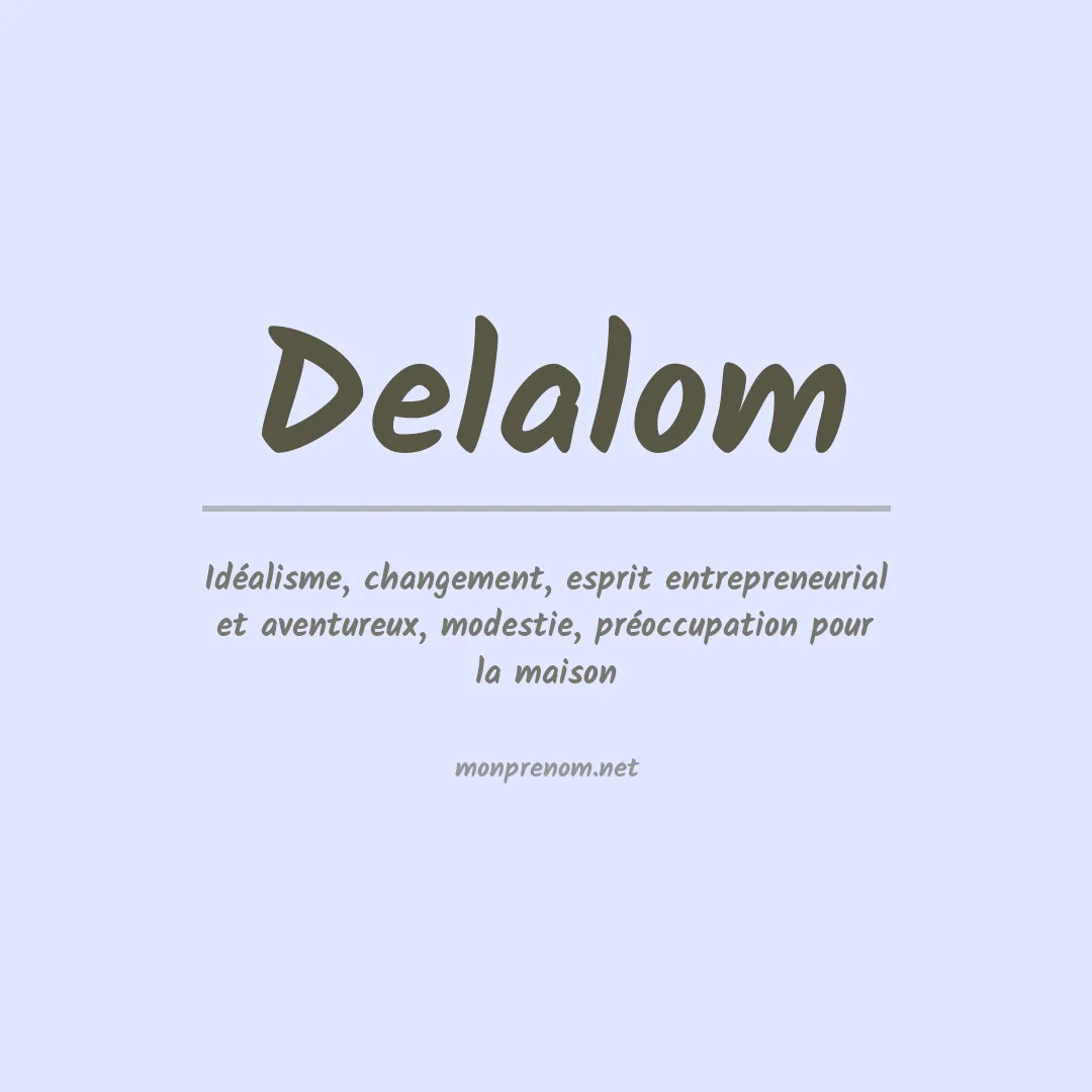 Signification du prénom Delalom