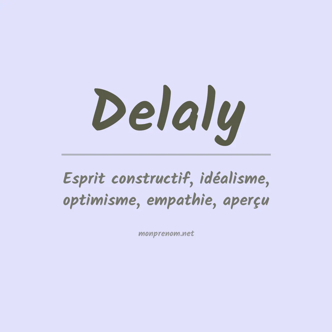 Signification du prénom Delaly