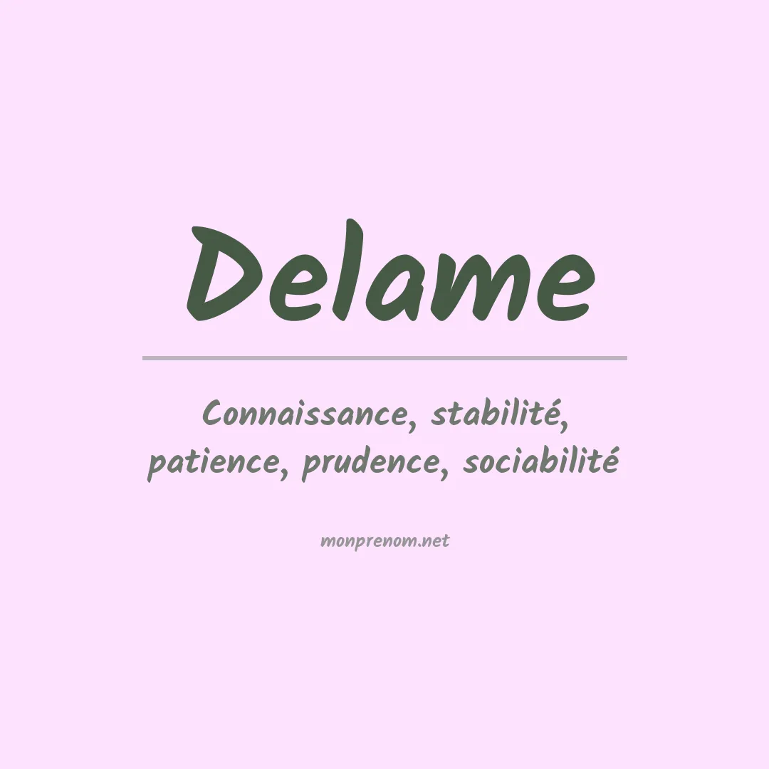 Signification du prénom Delame