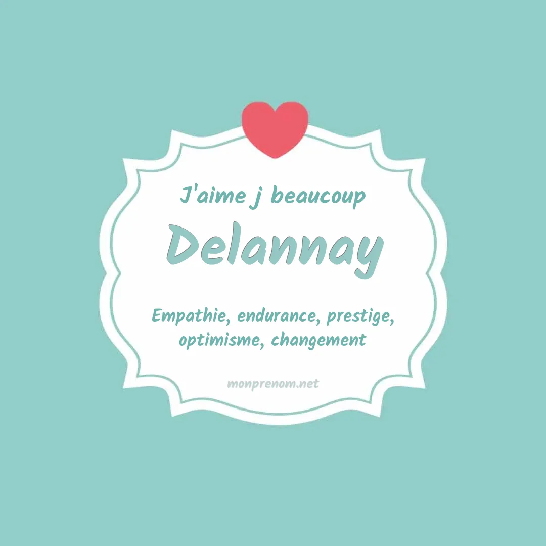 J'aime beaucoup Delannay