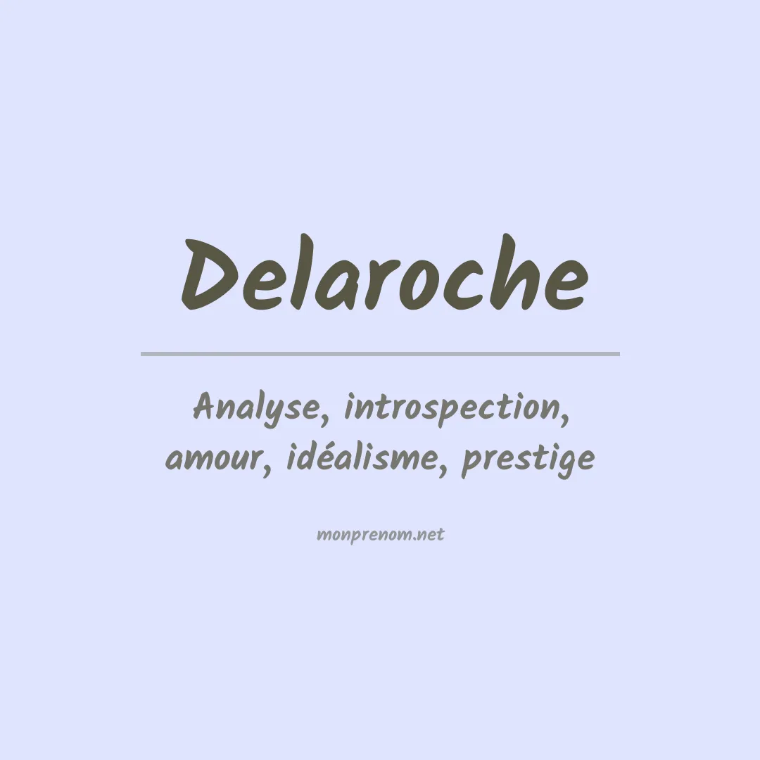 Signification du prénom Delaroche