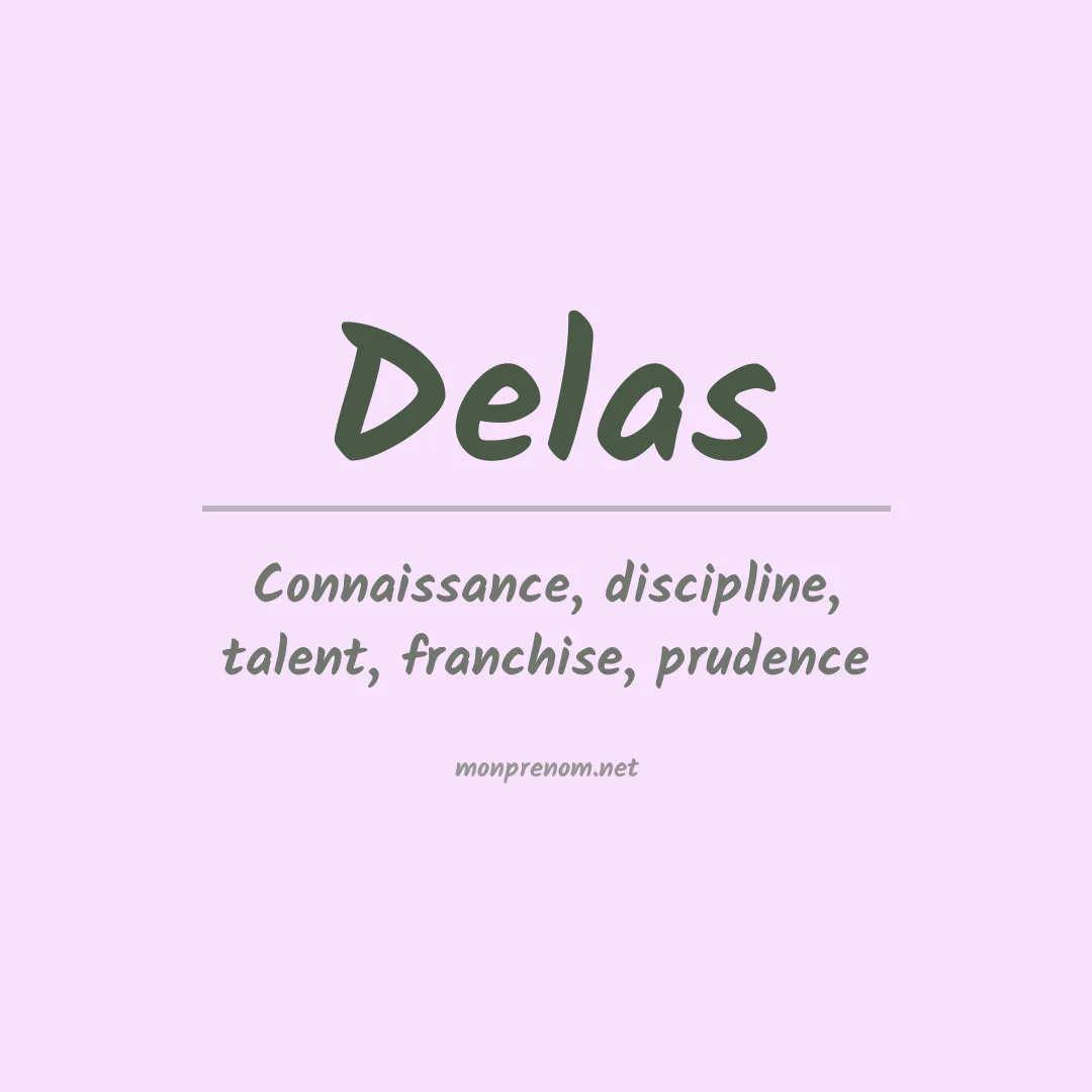 Signification du prénom Delas