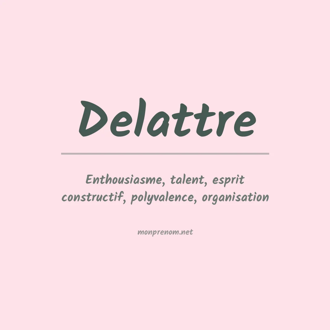 Signification du prénom Delattre