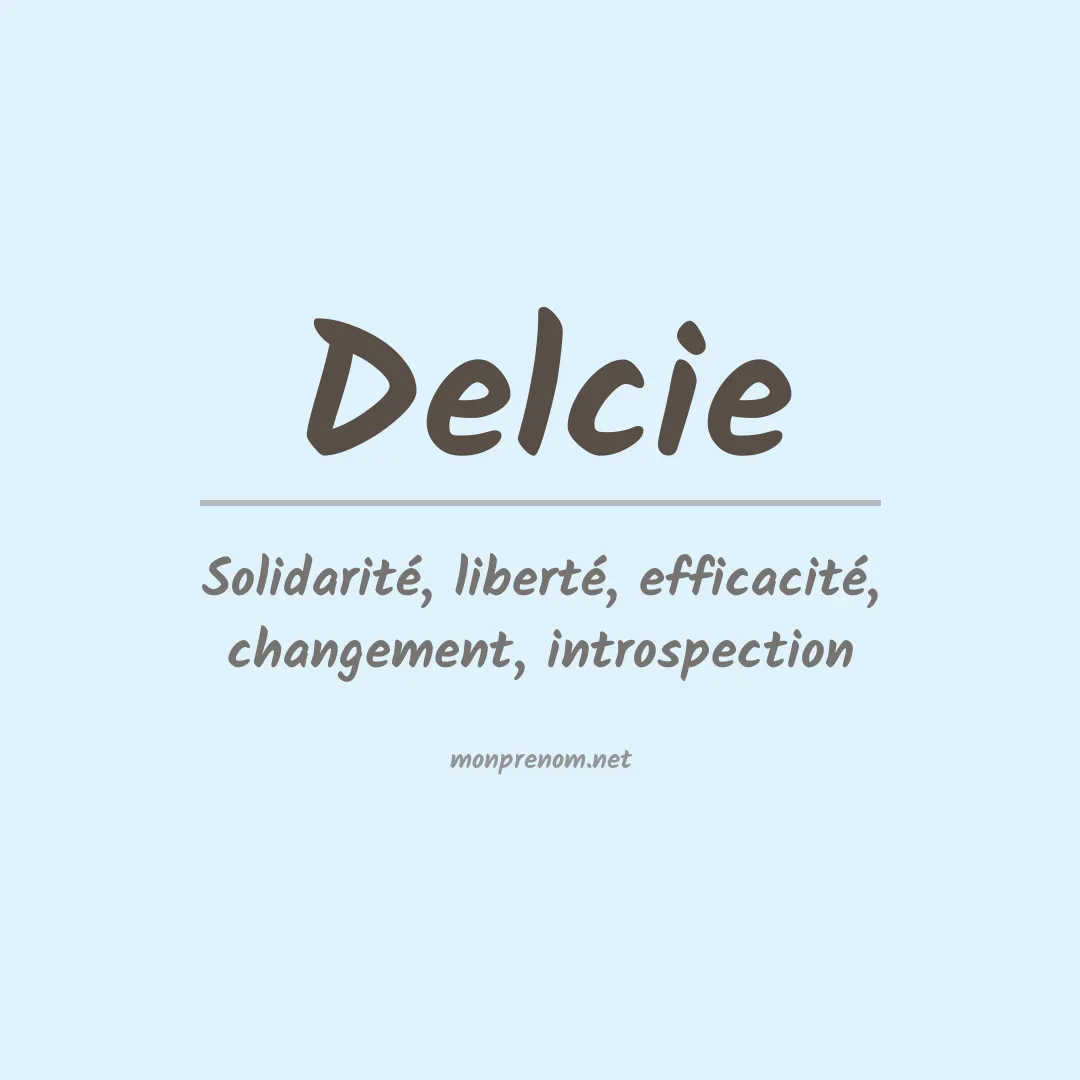 Signification du prénom Delcie