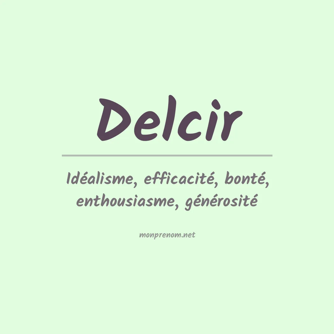 Signification du prénom Delcir
