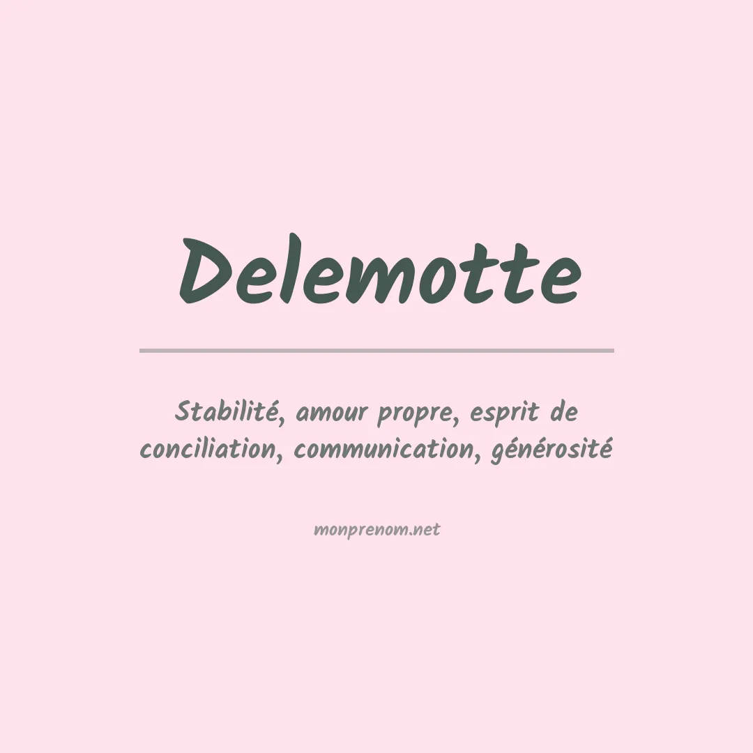 Signification du prénom Delemotte