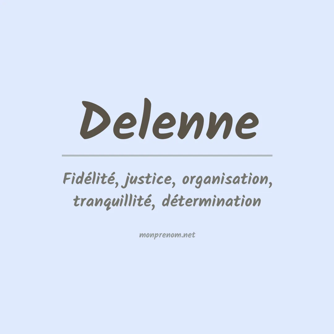 Signification du prénom Delenne