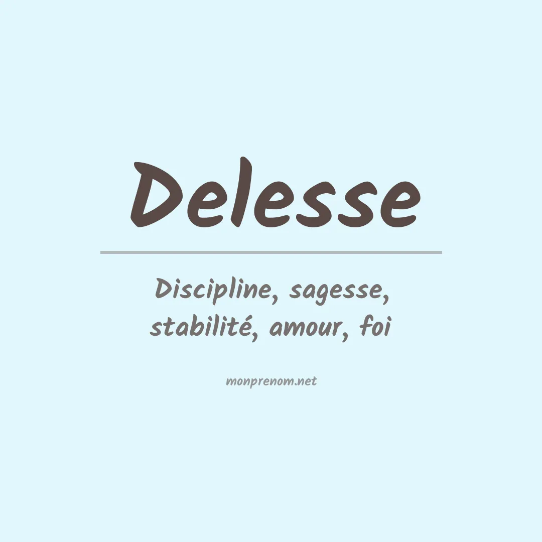 Signification du prénom Delesse