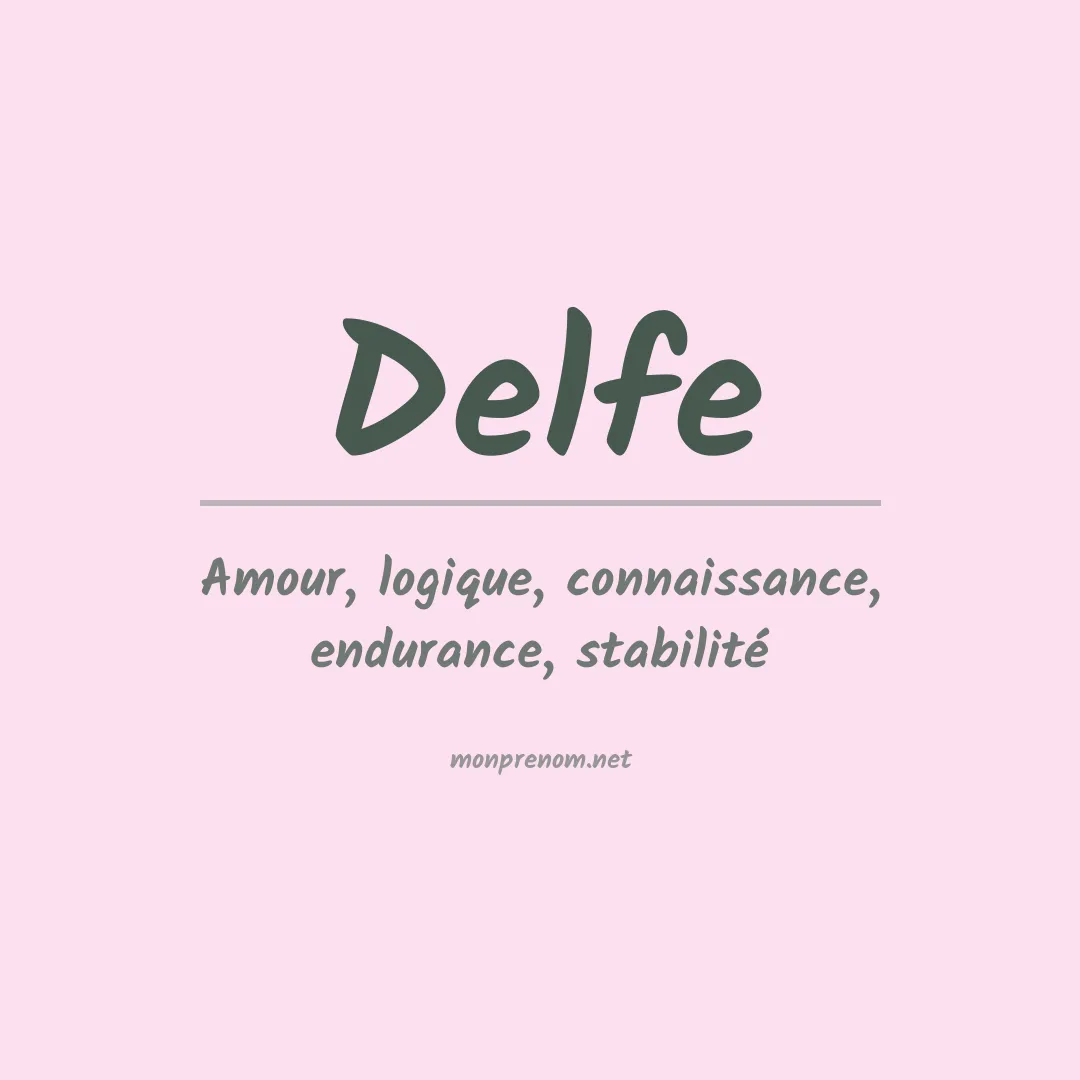 Signification du prénom Delfe