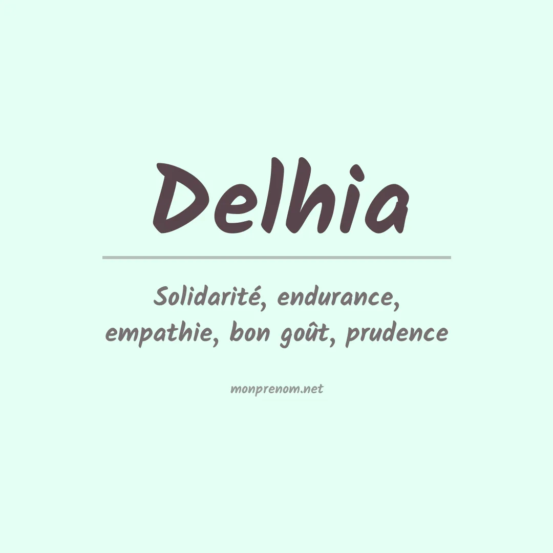 Signification du prénom Delhia