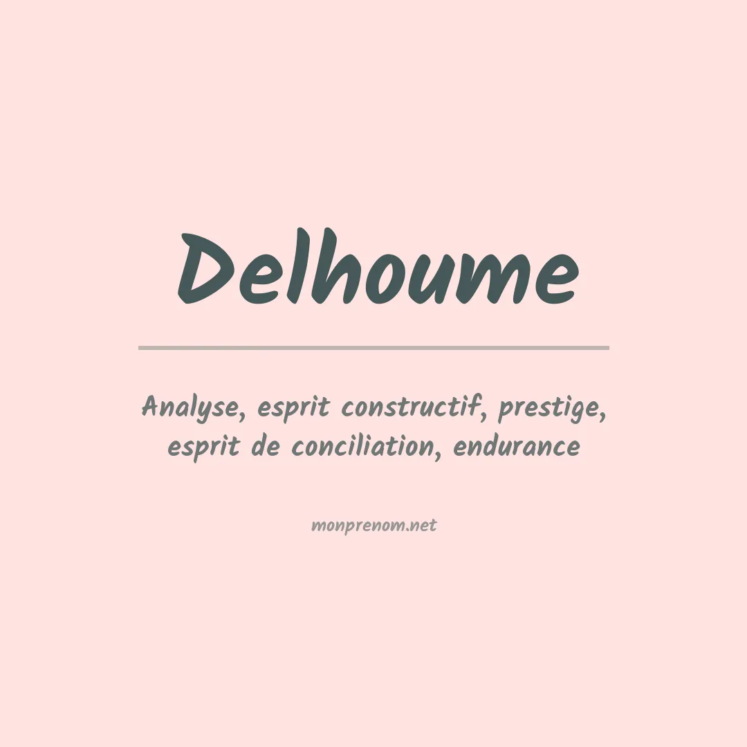 Signification du prénom Delhoume