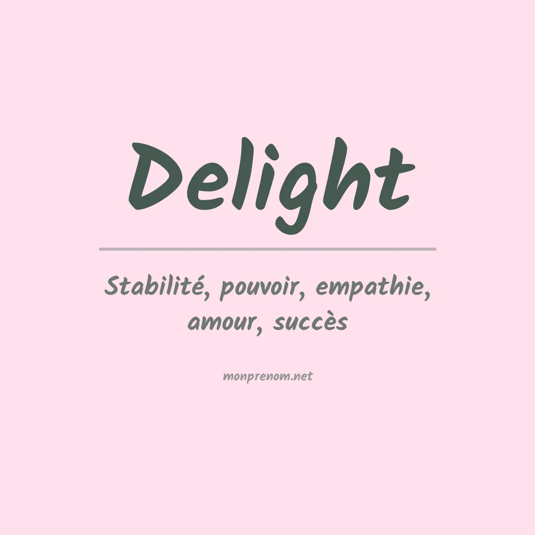 Signification du prénom Delight