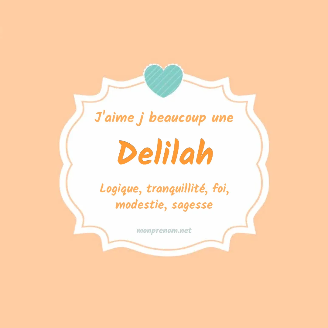 J'aime beaucoup Delilah