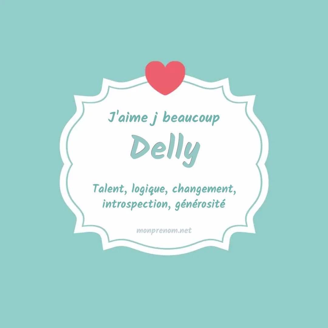 J'aime beaucoup Delly