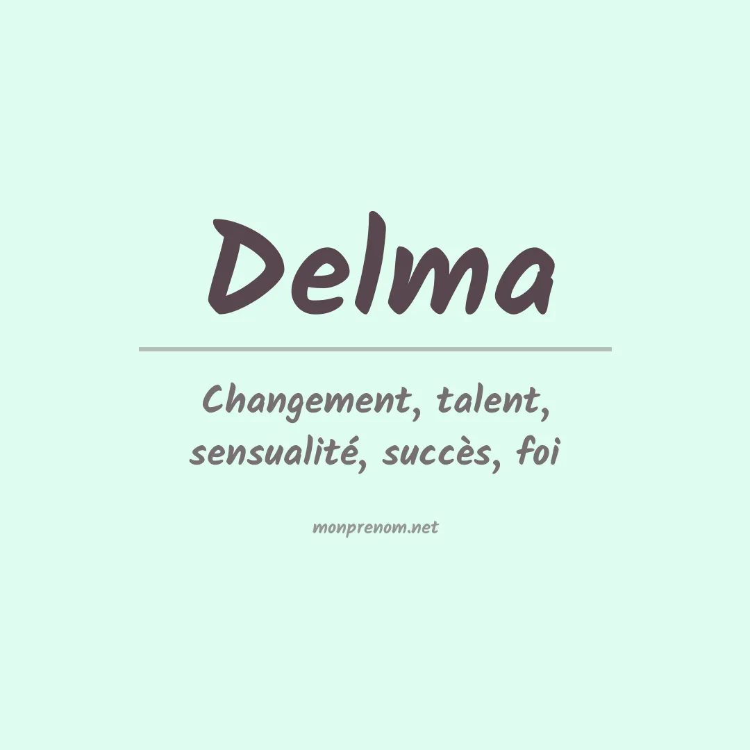 Signification du prénom Delma