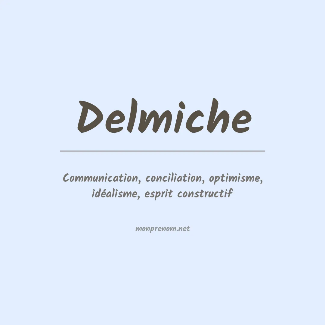 Signification du prénom Delmiche