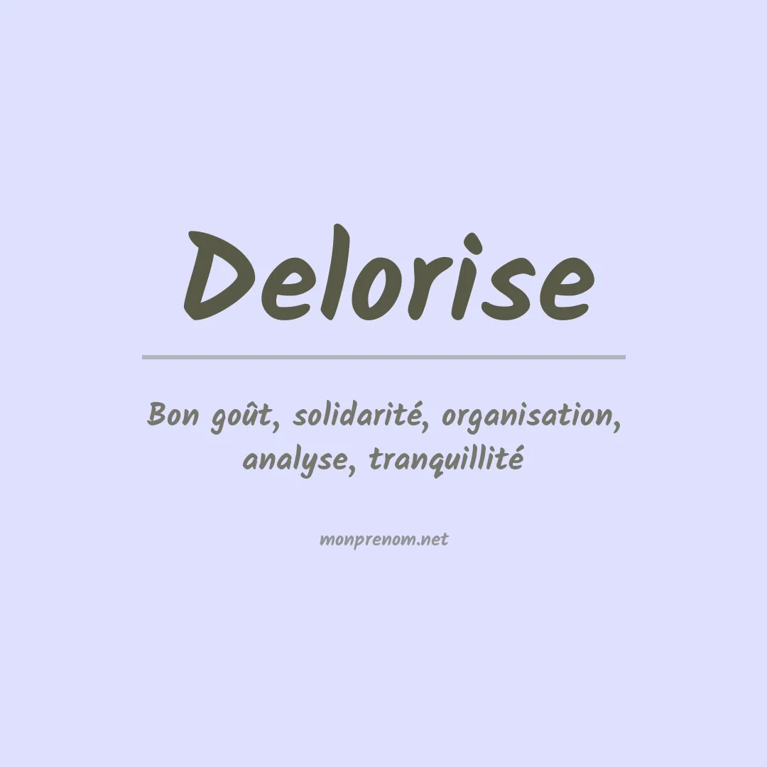 Signification du prénom Delorise