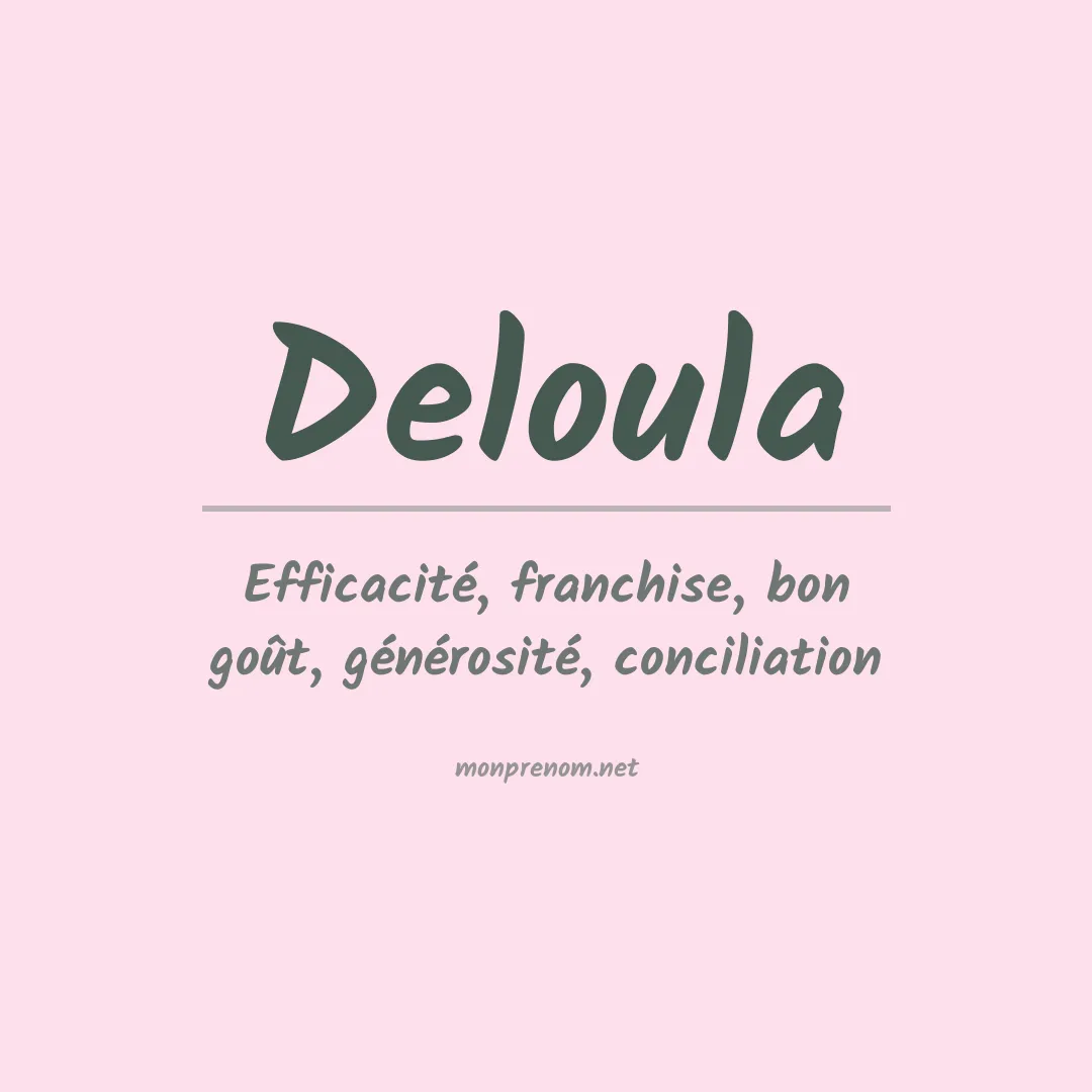 Signification du prénom Deloula