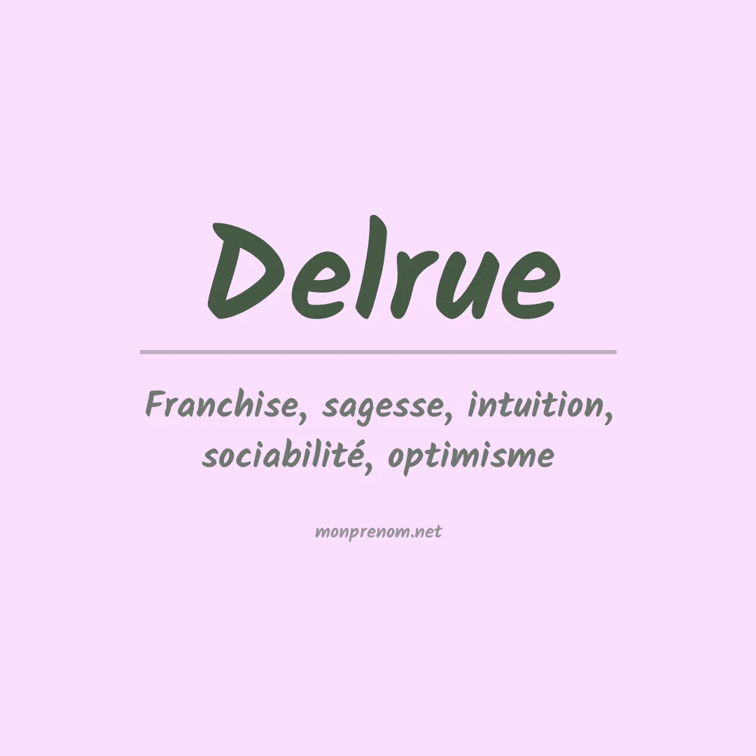 Signification du prénom Delrue