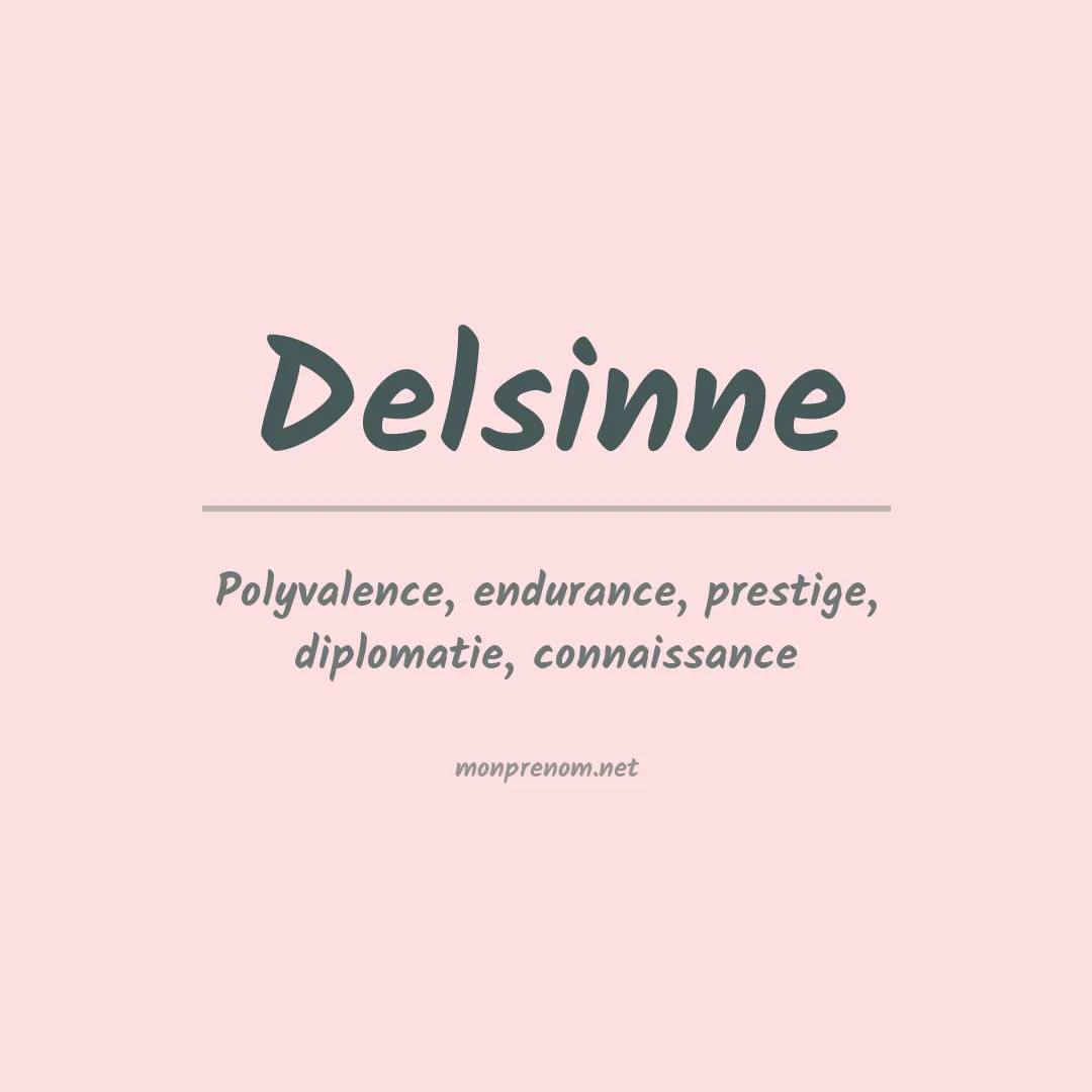 Signification du prénom Delsinne