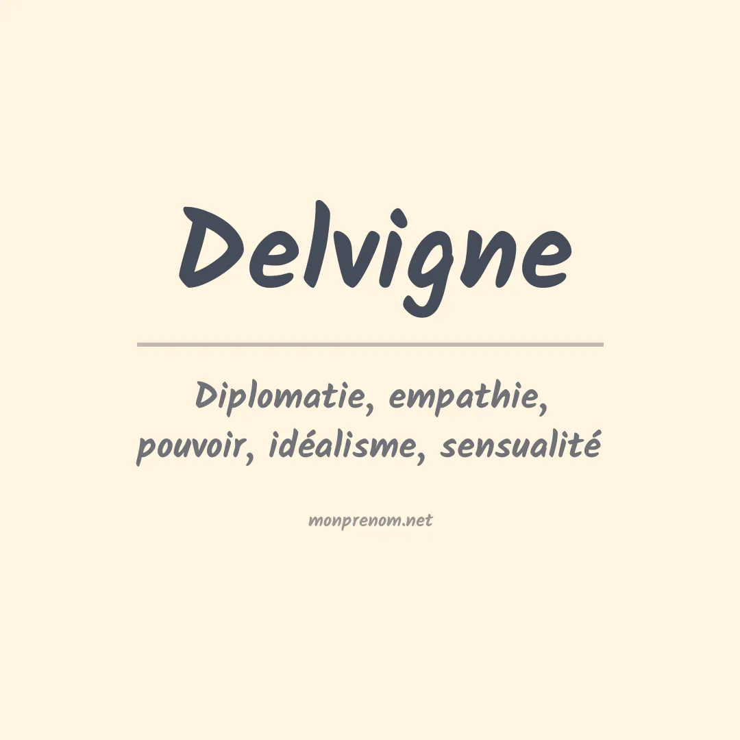 Signification du prénom Delvigne