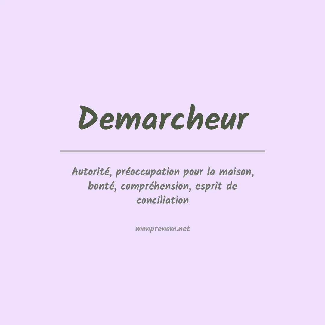 Signification du prénom Demarcheur