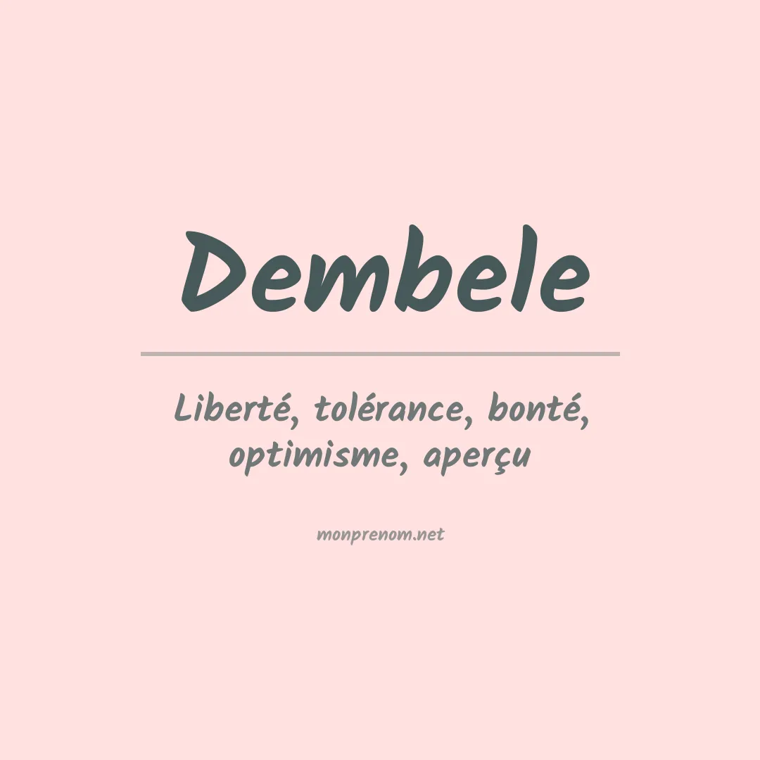 Signification du prénom Dembele