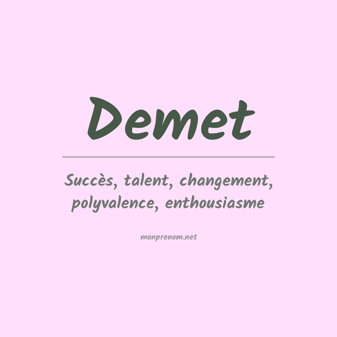 Signification du prénom Demet