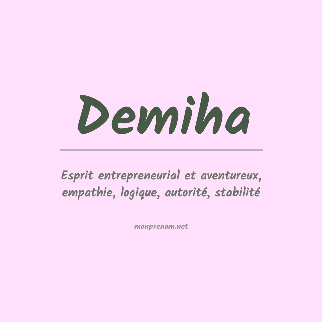 Signification du prénom Demiha