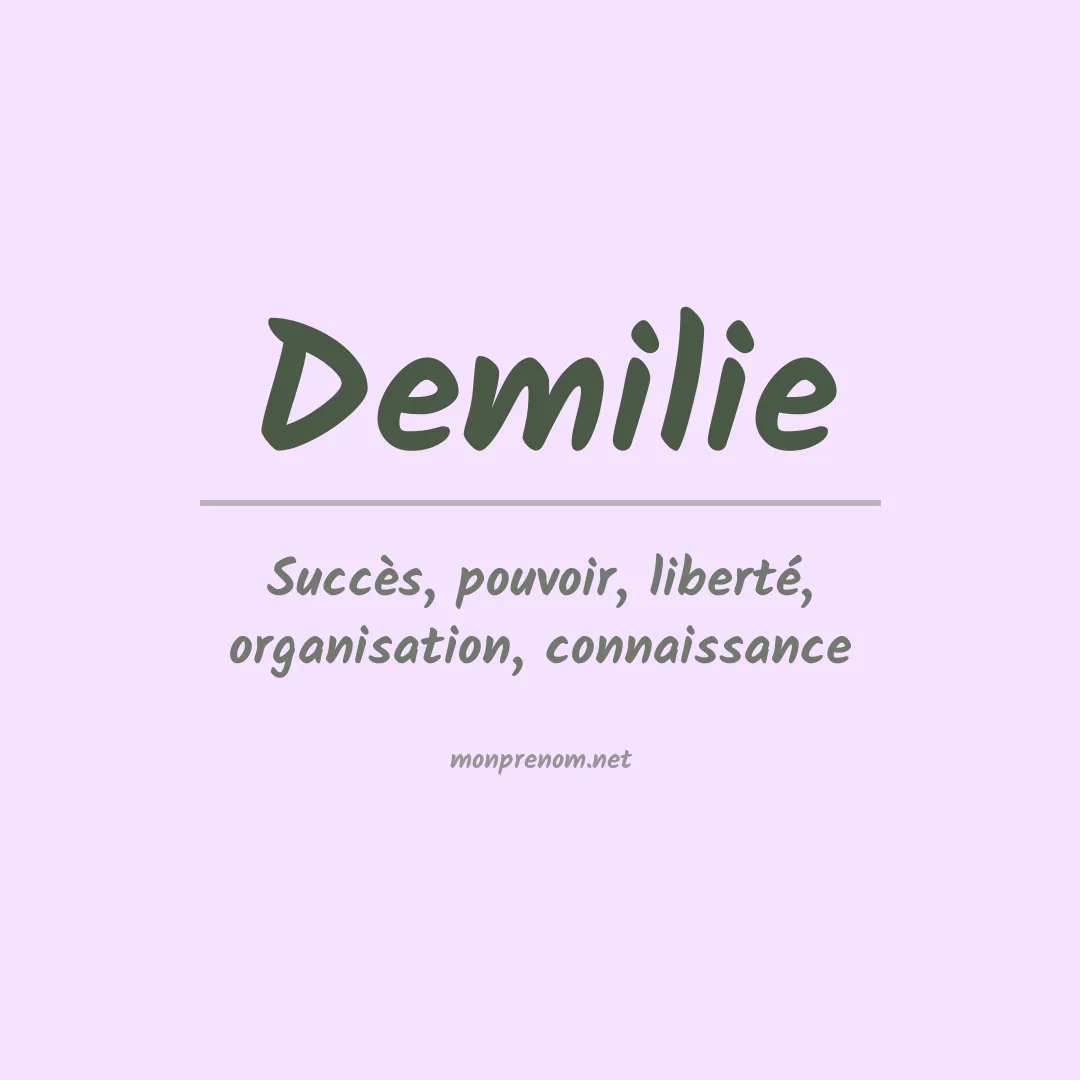Signification du prénom Demilie