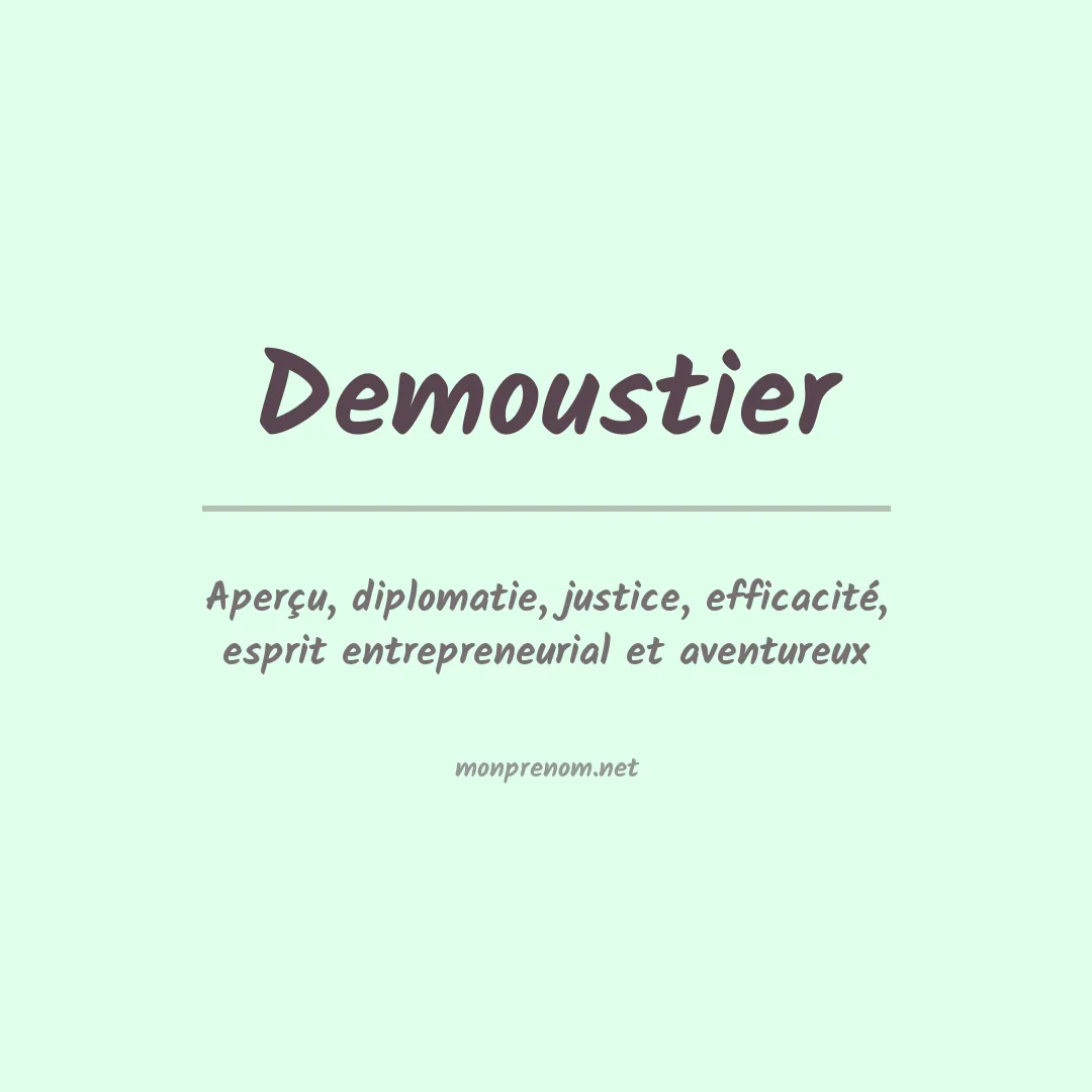 Signification du prénom Demoustier